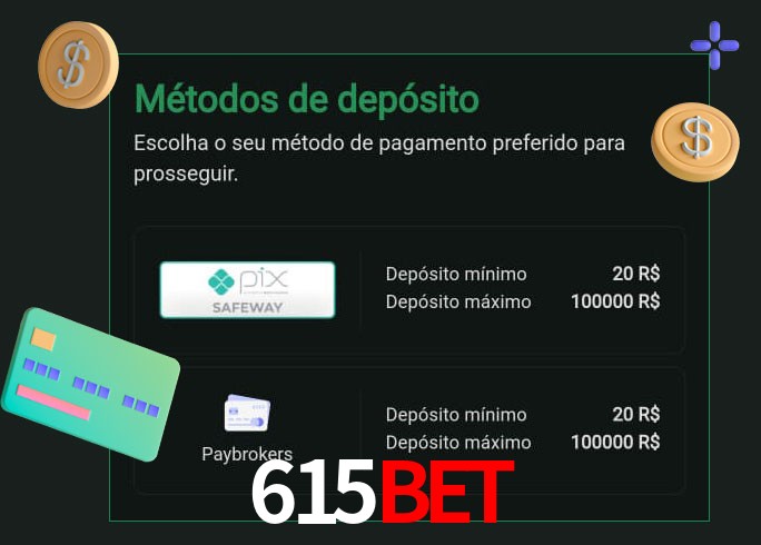 O cassino 615Bet oferece uma grande variedade de métodos de pagamento
